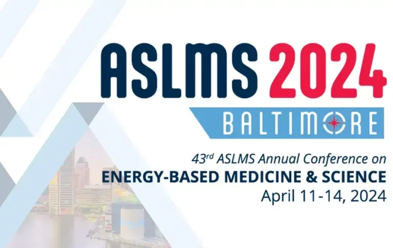 43rd ASLMS Annual Conference on Energy-Based Medicine & Science