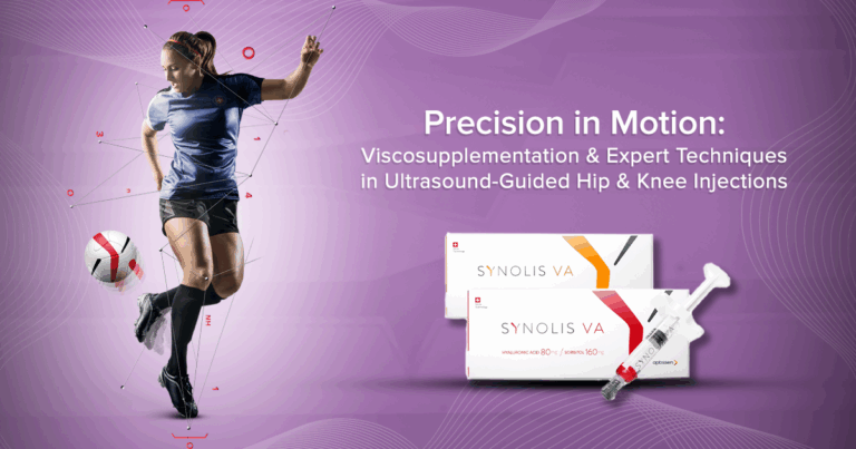 Precision in Motion: Viscosupplementation & Expert Techniques in Ultrasound Guided Hip & Knee Injections