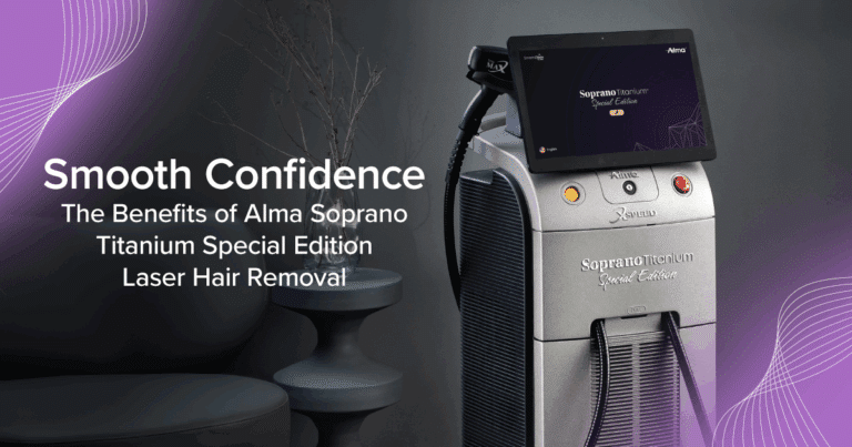 Smooth Confidence: The Benefits of Soprano Titanium Special Edition Laser Hair Removal