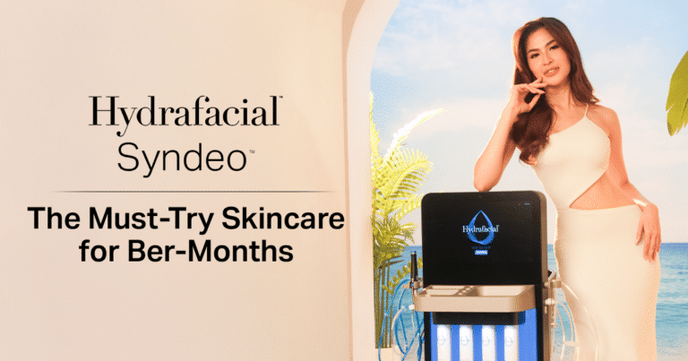 Hydrafacial Syndeo: The Must-Try Skincare for Ber-Months